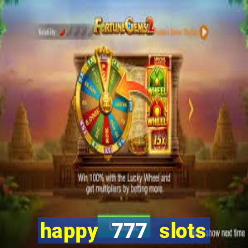 happy 777 slots paga mesmo